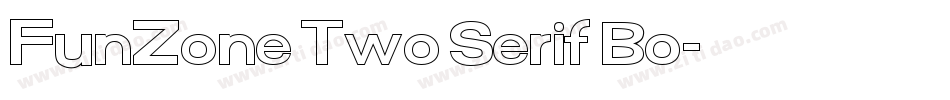 FunZone Two Serif Bo字体转换